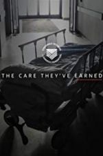 Watch The Care They\'ve Earned Primewire