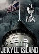 Watch Jekyll Island, The Truth Behind The Federal Reserve Primewire