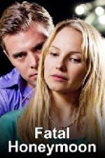 Watch Fatal Honeymoon Primewire