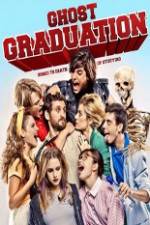 Watch Ghost Graduation Primewire