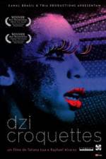 Watch Dzi Croquettes Primewire