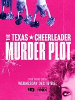 Watch The Texas Cheerleader Murder Plot Primewire