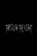 Watch Through the Night Primewire