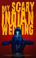 Watch My Scary Indian Wedding (Short 2023) Primewire