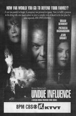 Watch Undue Influence Primewire
