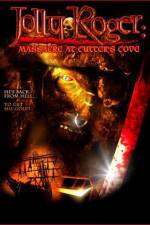 Watch Jolly Roger Massacre at Cutter's Cove Primewire