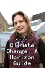 Watch Climate Change: A Horizon Guide Primewire