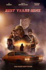 Watch Best Years Gone Primewire
