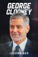 Watch George Clooney: Leading Man Primewire