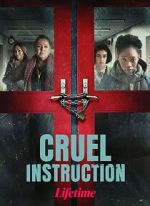 Watch Cruel Instruction Primewire