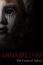 Watch Annabellum: The Curse of Salem Primewire