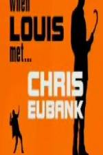 Watch When Louis Met Chris Eubank Primewire