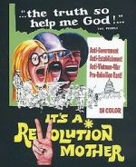 Watch It\'s a Revolution Mother Primewire