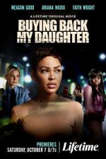 Watch Buying Back My Daughter Primewire