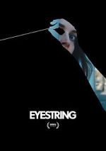 Watch Eyestring (Short 2023) Primewire