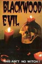 Watch Blackwood Evil Primewire