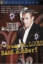 Watch The St Louis Bank Robbery Primewire