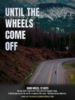 Watch Until the Wheels Come Off Primewire