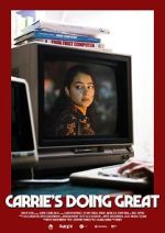 Watch Carrie\'s Doing Great (Short 2020) Primewire