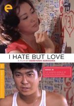 Watch I Hate But Love Primewire