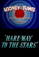 Watch Hare-Way to the Stars (Short 1958) Primewire