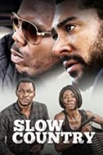 Watch Slow Country Primewire