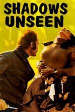Watch Shadows Unseen Primewire