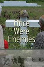 Watch Once Were Enemies Primewire