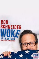 Watch Rob Schneider: Woke Up in America (TV Special 2023) Primewire