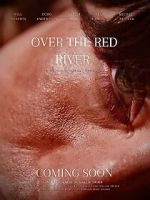 Watch Over the Red River Primewire