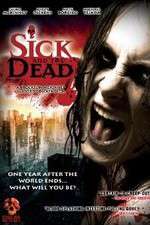 Watch Sick and the Dead Primewire
