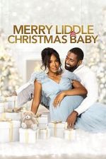 Watch Merry Liddle Christmas Baby Primewire