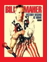 Watch Bill Maher: Victory Begins at Home (TV Special 2003) Primewire