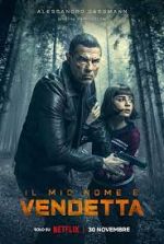 Watch My Name Is Vendetta Primewire
