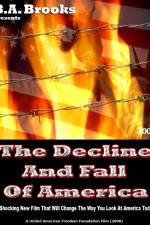 Watch The Decline and Fall of America Primewire