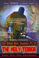 Watch The Bible Belt Slasher Pt. II: The Holy Terror! Primewire