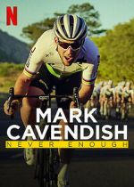 Watch Mark Cavendish: Never Enough Primewire