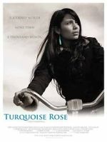 Watch Turquoise Rose Primewire
