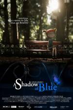 Watch A Shadow of Blue Primewire