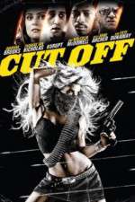 Watch Cut Off Primewire