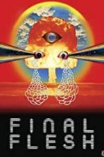 Watch Final Flesh Primewire