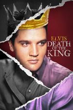 Watch Elvis: Death of the King Primewire