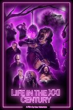 Watch Life in the XXI Century (Short 2021) Primewire