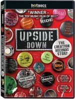 Watch Upside Down: The Creation Records Story Primewire