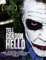 Watch Tell Gordon Hello (Short 2010) Primewire