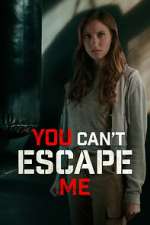 Watch You Can't Escape Me Primewire