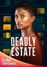 Watch Deadly Estate Primewire