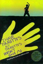 Watch I Have Tourettes But Tourettes Doesnt Have Me Primewire