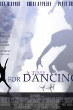 Watch A Time for Dancing Primewire