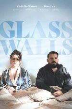 Watch Glass Walls Primewire